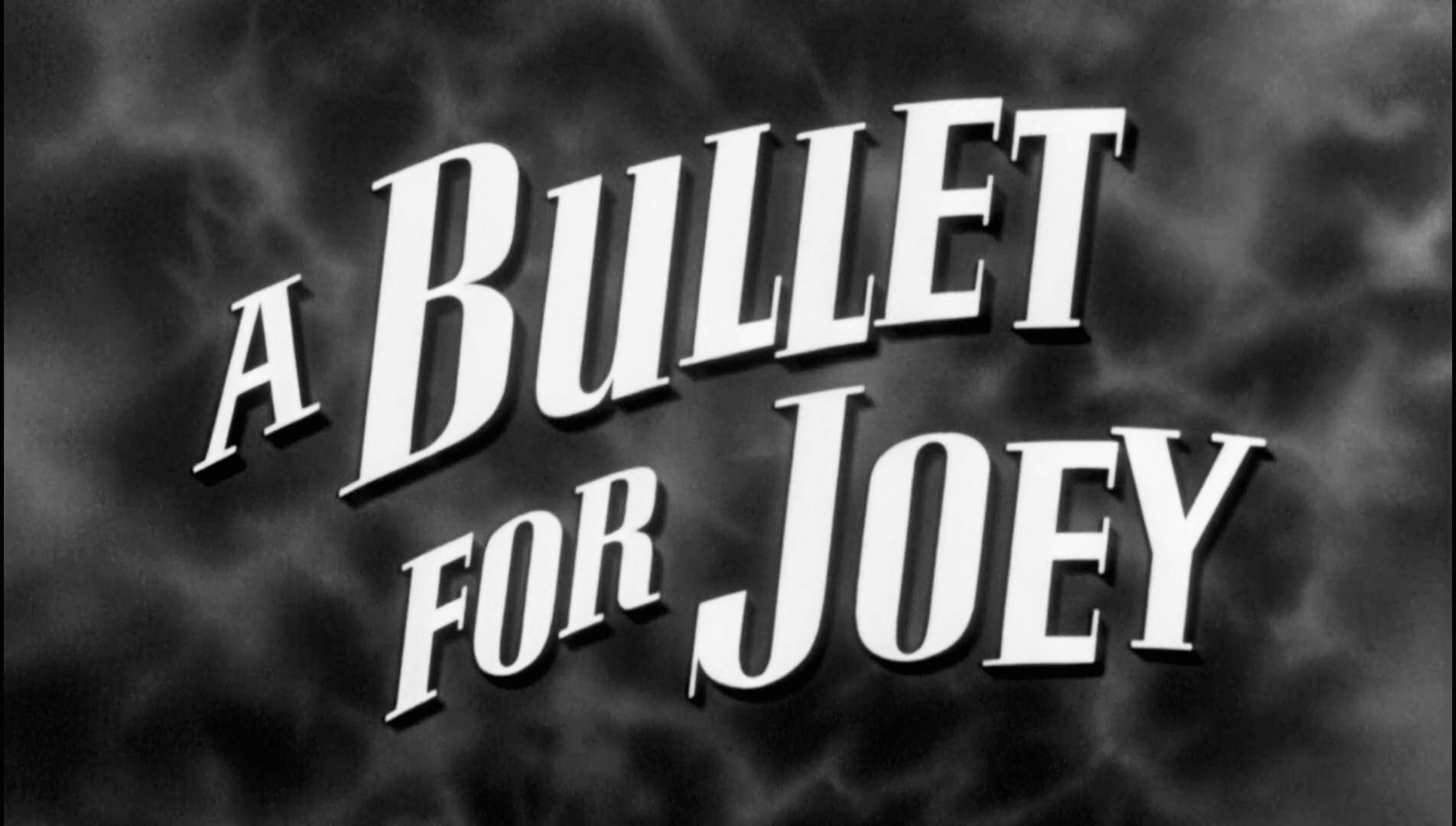 A Bullet For Joey Title Card