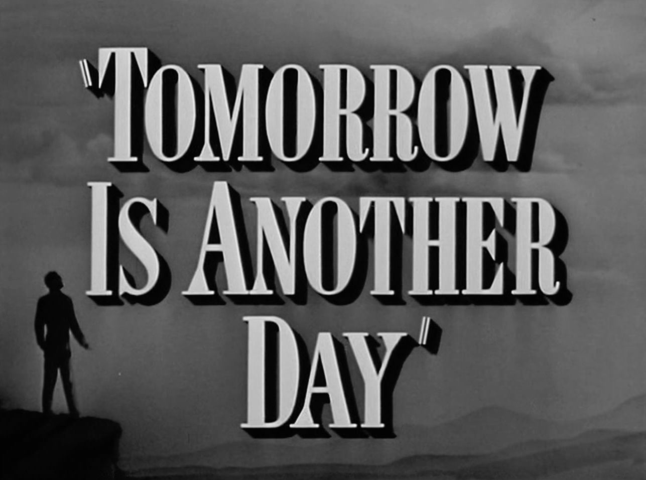 Tomorrow Is Another Day Title Card
